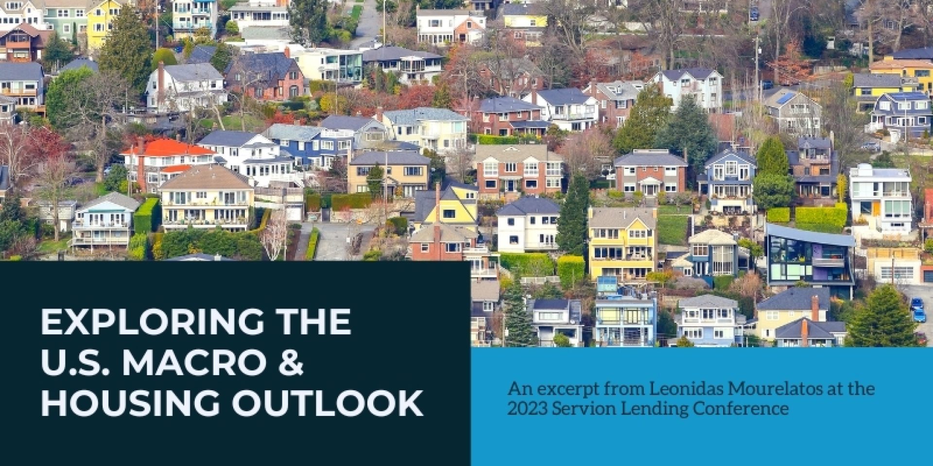 Exploring the U.S. Macro and Housing Outlook at… The Servion Group