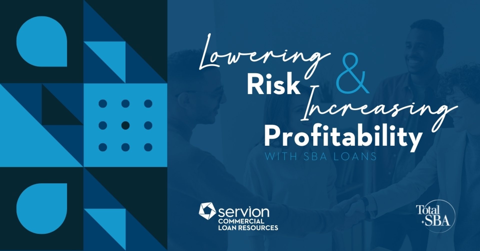 SBA Loans: Lowering Risk & Increasing… | The Servion Group
