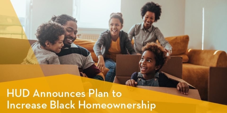 Blog Hero Hud Announces Plan To Increase Black Homeownership 800X400