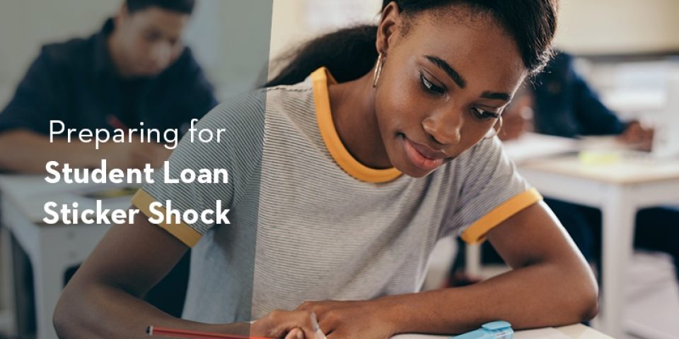 Blog Hero Preparing For Student Loan Sticker Shock 800X400