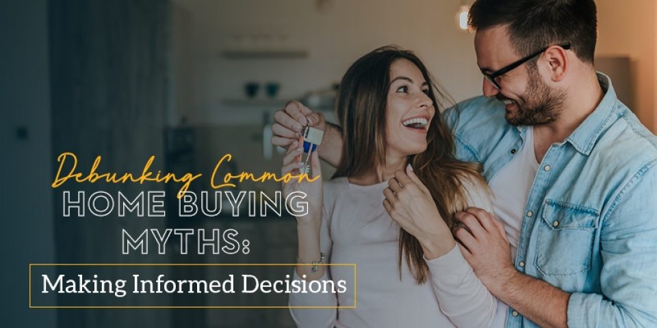 Common Home Buying Myths Blog