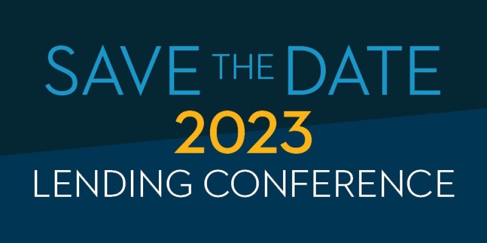 Save the Date: 2023 Lending Conference